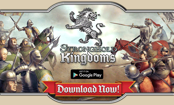 Stronghold Kingdoms available now on Android